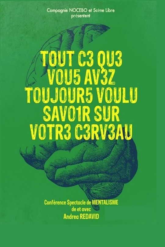 Tout ce que vous avez toujours voulu savoir sur votre cerveau ...