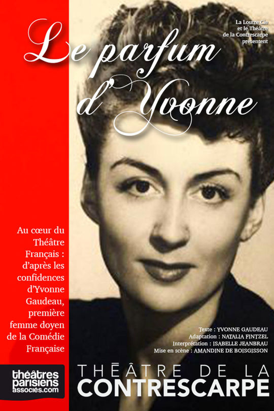 Le Parfum D Yvonne Le Parfum d'Yvonne | Théâtre | Weclap