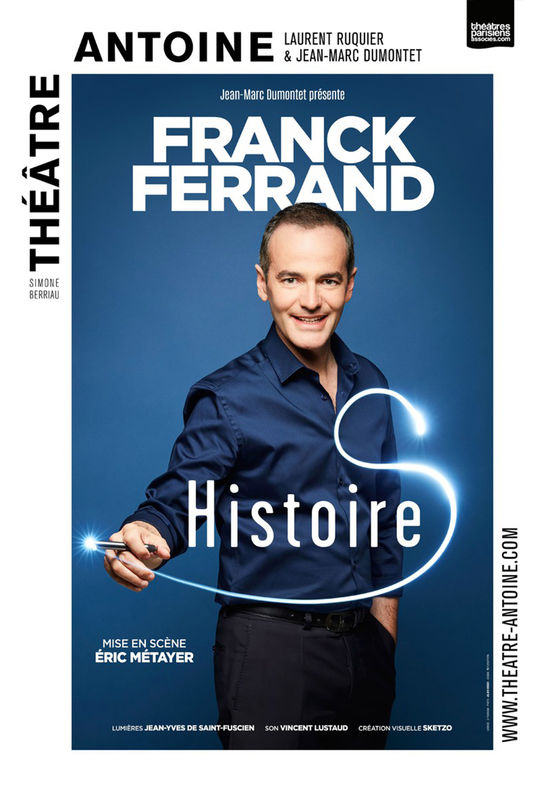 Franck Ferrand Histoire S Théâtre Weclap