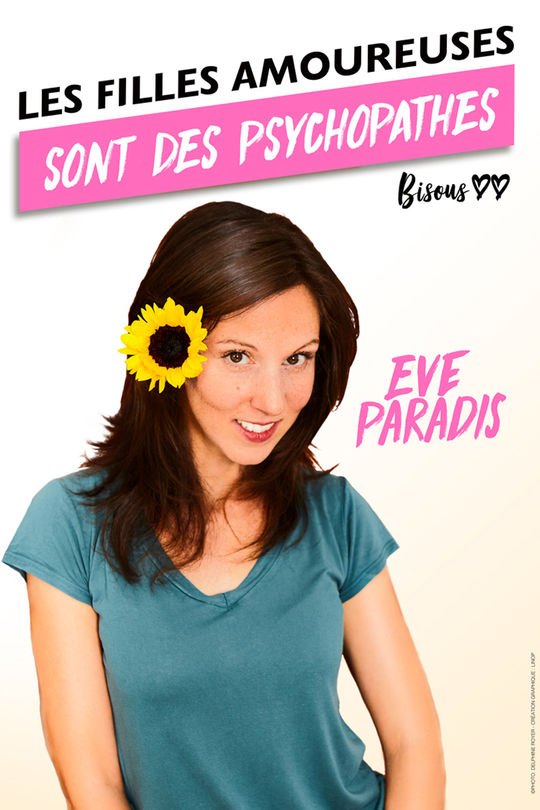 Eve Paradis Les Filles Amoureuses Sont Des Psychopathes Humour